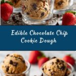 Edible Chocolate Chip Cookie Dough Recipe