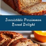 Amazing Persimmon Bread Recipe