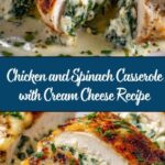 Chicken and Spinach Casserole with Cream Cheese Recipe