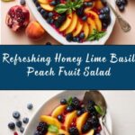 Honey Lime Basil Peach Fruit Salad Recipe