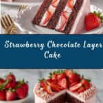 Strawberry Chocolate Layer Cake Recipe