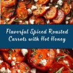 Spiced Roasted Carrots with Hot Honey Recipe