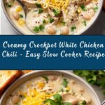 Creamy Crockpot White Chicken Chili Recipe