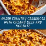 Amish Country Casserole (Hearty Homestyle Beef and Noodle Bake) Recipe