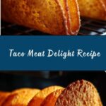 Taco Meat Delight Recipe