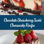 Chocolate Strawberry Swirl Cheesecake Recipe