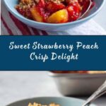 Strawberry Peach Crisp Recipe