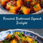 Roasted Butternut Squash with Cranberries and Pecans Recipe
