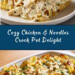 Comforting Chicken & Noodles Crock Pot Recipe