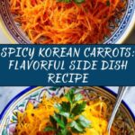 Spicy Korean Carrots Recipe