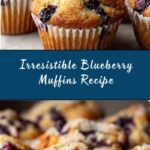 Ultimate Moist & Flavorful Blueberry Muffins Recipe