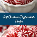 Soft Christmas Peppermints Recipe