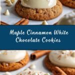 Chewy Maple Cinnamon Cookies with White Chocolate Recipe