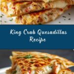 King Crab Quesadillas Recipe