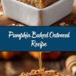 Pumpkin Baked Oatmeal Recipe