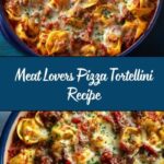 Meat Lovers Pizza Tortellini Recipe