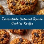 Best Oatmeal Raisin Cookies Recipe