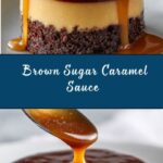 Brown Sugar Caramel Sauce Recipe