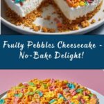 No-Bake Fruity Pebbles Cheesecake Recipe