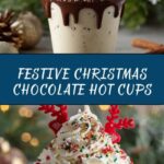 Christmas Chocolate Hot Cups Recipe