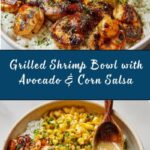 Grilled Shrimp Bowl with Avocado, Corn Salsa & Creamy Sauce Recipe
