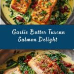 Creamy Garlic Butter Tuscan Salmon Recipe