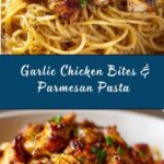 Garlic Chicken Bites with Parmesan Pasta Recipe