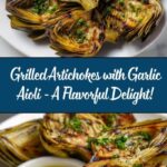 Grilled Artichokes with Garlic Aioli Recipe