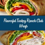 Turkey Ranch Club Wrap Recipe