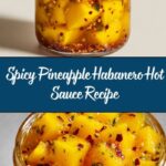 Pineapple Habanero Hot Sauce Recipe