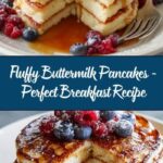 Ultra-Fluffy Buttermilk Pancakes Recipe