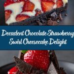 Chocolate Strawberry Swirl Cheesecake Recipe