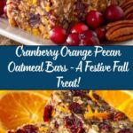 Cranberry, Orange & Pecan Oatmeal Bars Recipe