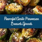 Garlic Parmesan Roasted Brussels Sprouts Recipe
