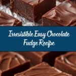 Easy No-Fail Chocolate Fudge Recipe