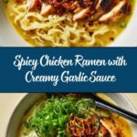 Fiery Chicken Ramen with Creamy Garlic Sauce Recipe