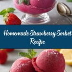 Strawberry Sorbet: The Ultimate Guide to Making It at Home Recipe