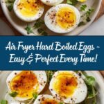 Air Fryer Hard Boiled Eggs Recipe