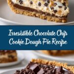 Chocolate Chip Cookie Dough Pie Recipe