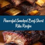 Smoked Beef Short Ribs Recipe