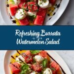 Burrata Watermelon Salad Recipe