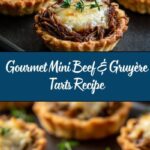 Mini Roasted Beef and Gruyère Savory Tarts Recipe