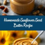 Sunflower Seed Butter Recipe