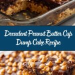 Peanut Butter Cup Dump Cake Recipe