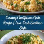 Cauliflower Grits: A Low-Carb Twist on a Southern Classic Recipe