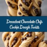 Chocolate Chip Cookie Dough Twists Recipe