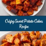 Crispy Roasted Sweet Potatoes Recipe