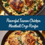 Tuscan Chicken Meatball Orzo Recipe