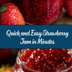 Quick and Easy Strawberry Jam Recipe