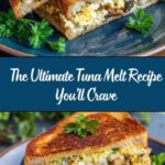 The Perfect Tuna Melt Recipe
